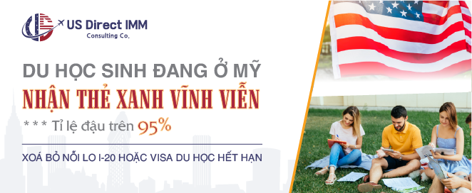 Du Học Sinh Xin Thẻ Xanh Mỹ Như Thế Nào - US Direct IMM